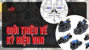 Giới Thiệu Về Ký Hiệu Van - Cách Đọc Bản Vẽ Ký Hiệu Van