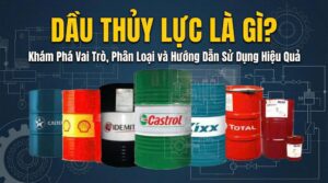 Dầu Thủy Lực Là Gì Khám Phá Vai Trò, Phân Loại và Hướng Dẫn Sử Dụng Hiệu Quả 2025