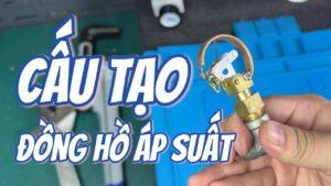 Cấu Tạo và Nguyên Lý Hoạt Động của Đồng Hồ Đo Áp Suất